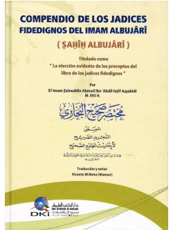 Compendio De Los Jadices Fidedignos Del Imam Albujari (Mukhtasar Sahih Al-Bukhari in Spanish)